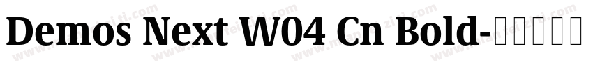 Demos Next W04 Cn Bold字体转换
